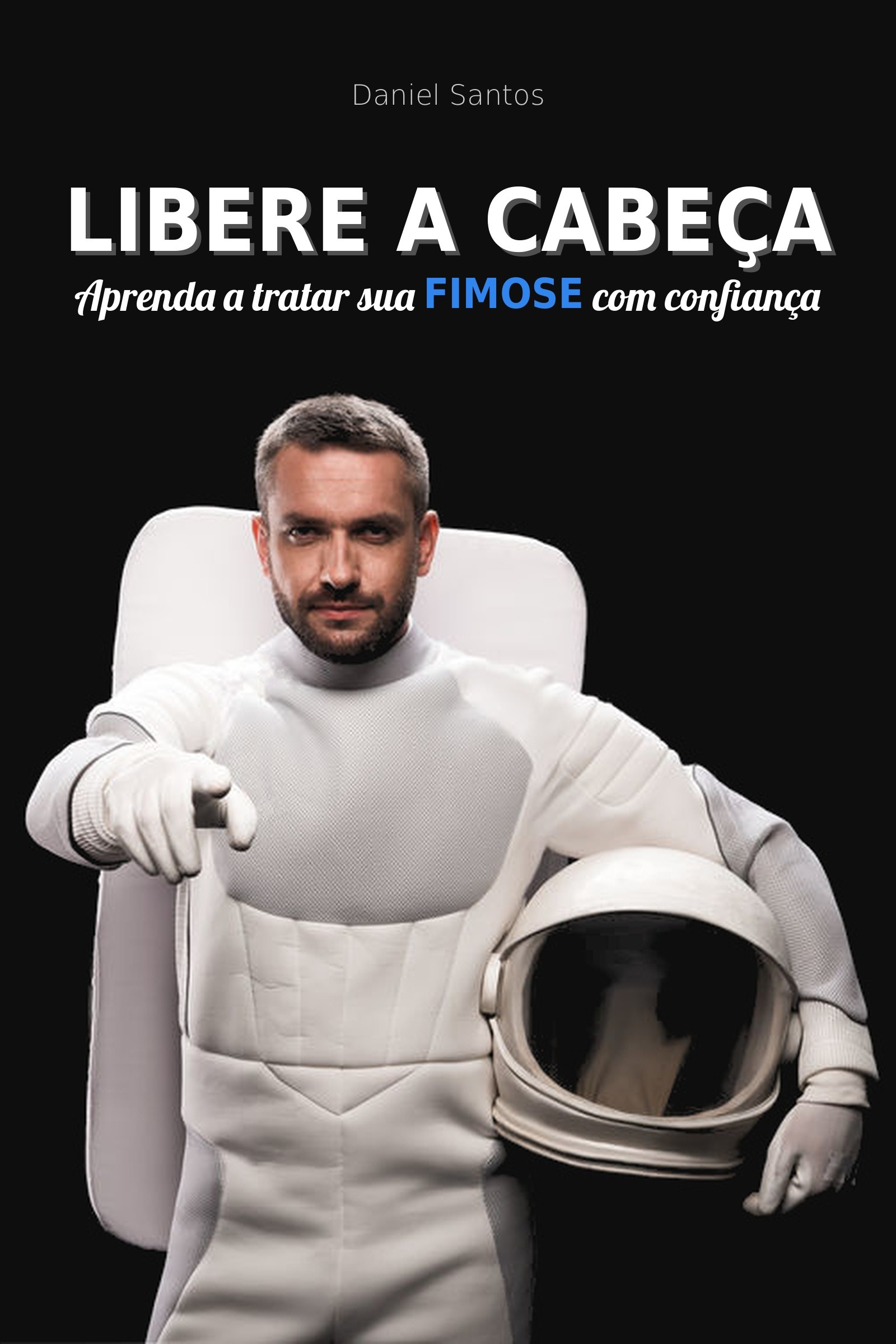 Libere a Cabeça — guia completo sobre fimose